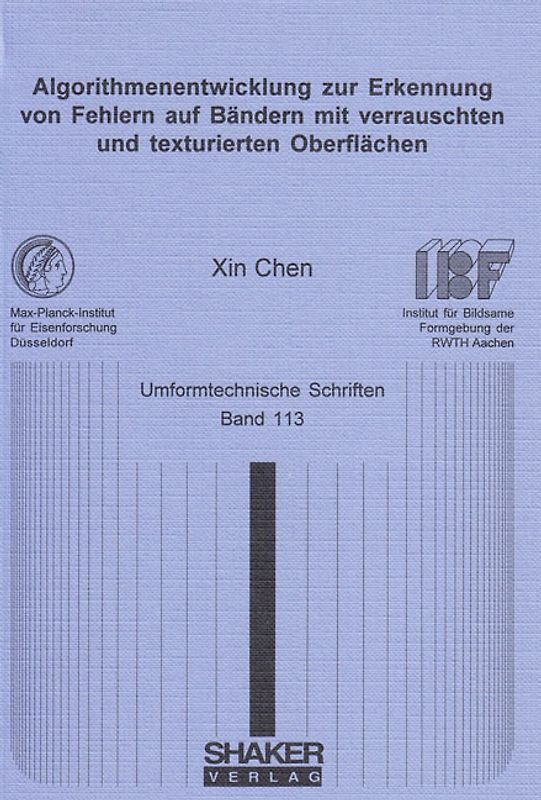 Algorithmenentwicklung zur Erkennung von Fehlern auf Bändern mit verrauschten und texturierten Oberflächen