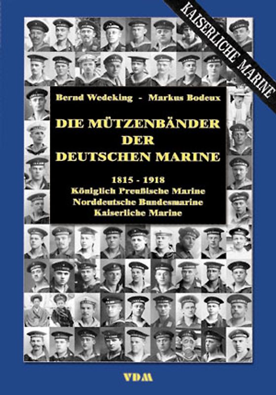 Die Mützenbänder der Deutschen Marine. 1815 - 1918