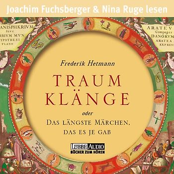 Traumklänge. oder Das längste Märchen, das es je gab