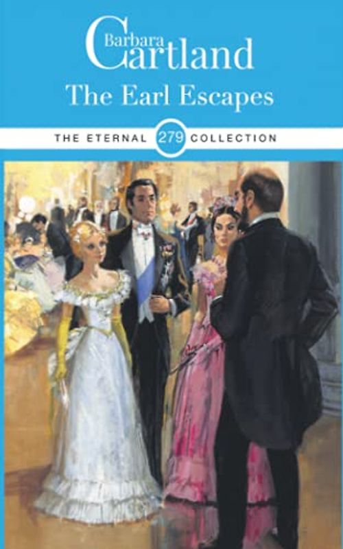 279. The Earl Escapes (The Eternal Collection, Band 279)