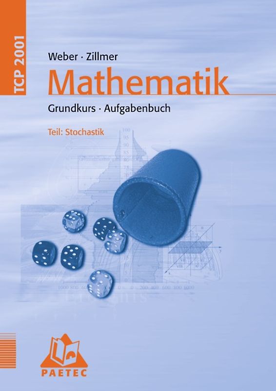 Theoria Cum Praxi 2001 / 11.-13. Schuljahr - Grundkurs - Stochastik