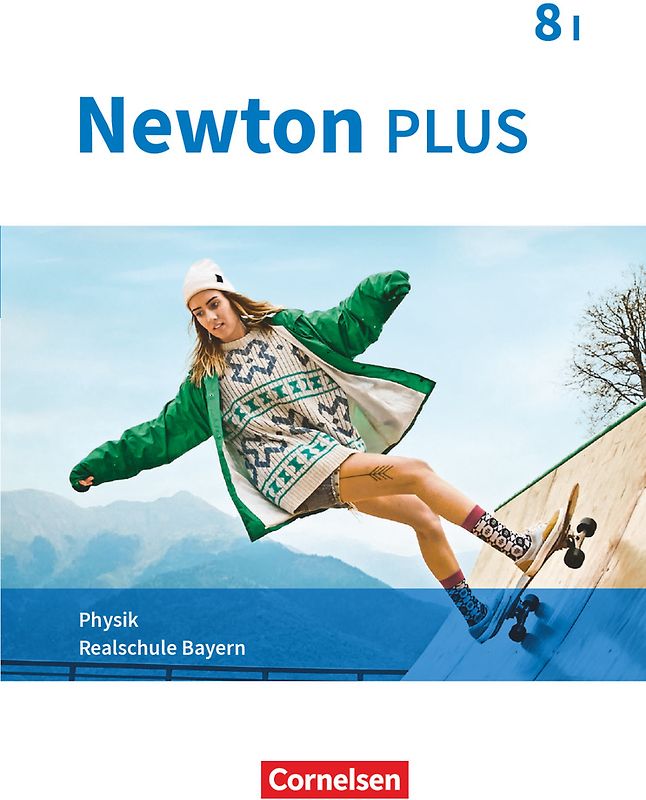 Newton plus - Realschule Bayern - 8. Jahrgangsstufe - Wahlpflichtfächergruppe I