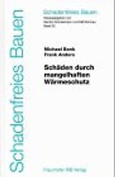 Schäden durch mangelhaften Wärmeschutz.