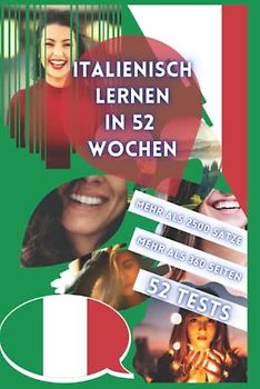 ITALIENISCH LERNEN IN 52 WOCHEN