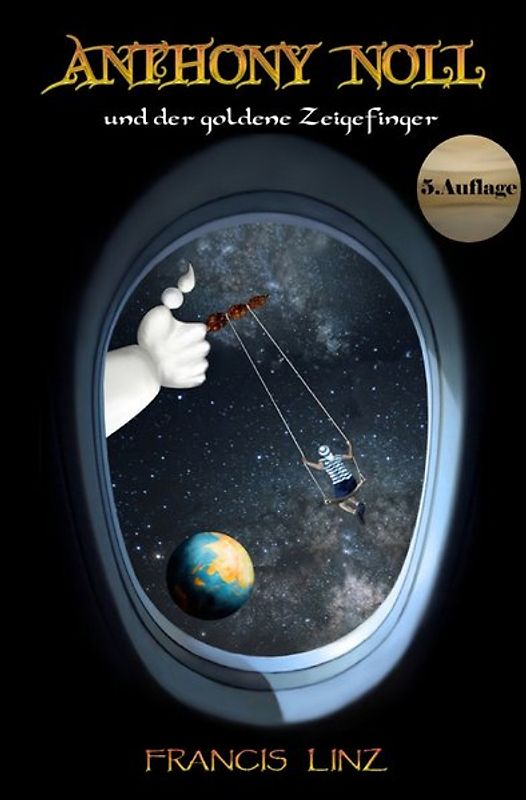 Anthony Noll und ... / Anthony Noll und der goldene Zeigefinger (5. Auflage)