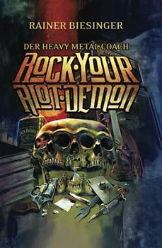 DER HEAVY METAL COACH: ROCK YOUR RIOT DEMON