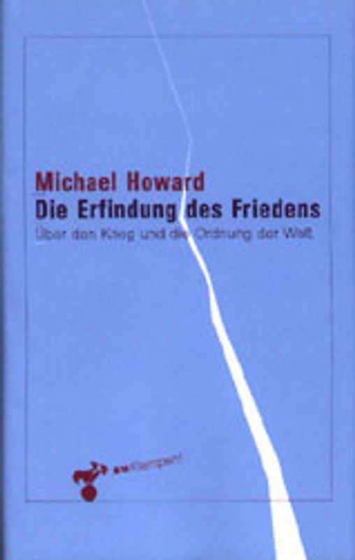 Die Erfindung des Friedens