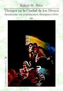 Thongor en la ciudad de los dioses : aventuras en continentes desaparecidos