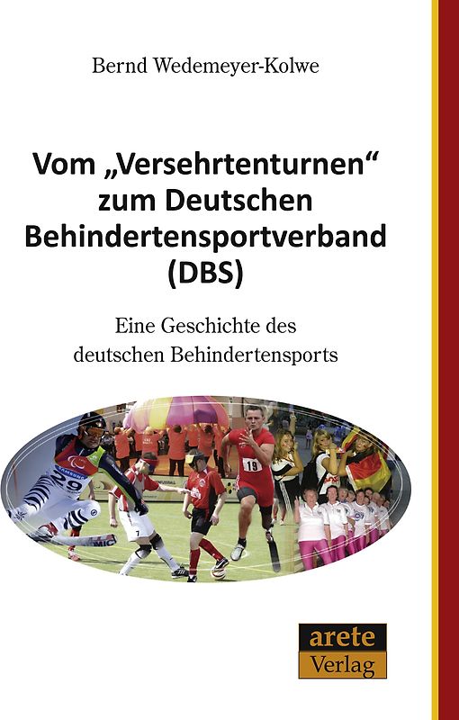 Vom "Versehrtenturnen" zum Deutschen Behindertensportverband (DBS)