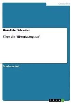 Über die 'Historia Augusta'