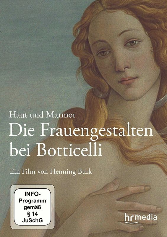 Haut und Marmor - Die Frauengestalten bei Botticelli DVD