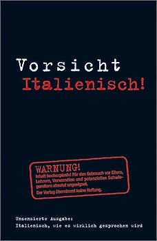 Vorsicht Italienisch!