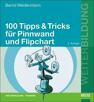 100 Tipps & Tricks für Pinnwand und Flipchart