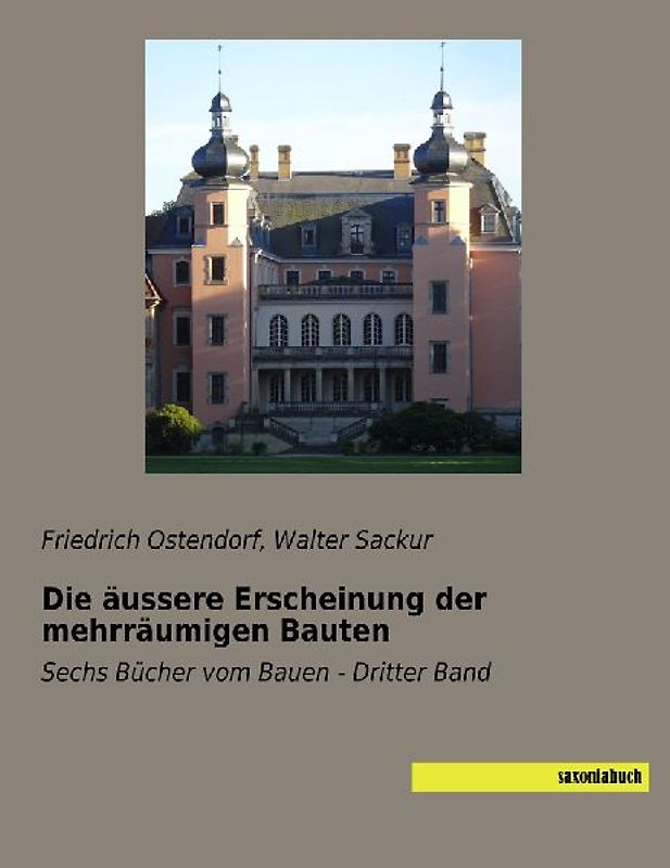 Die äussere Erscheinung der mehrräumigen Bauten