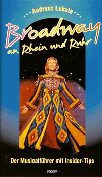 Broadway an Rhein und Ruhr