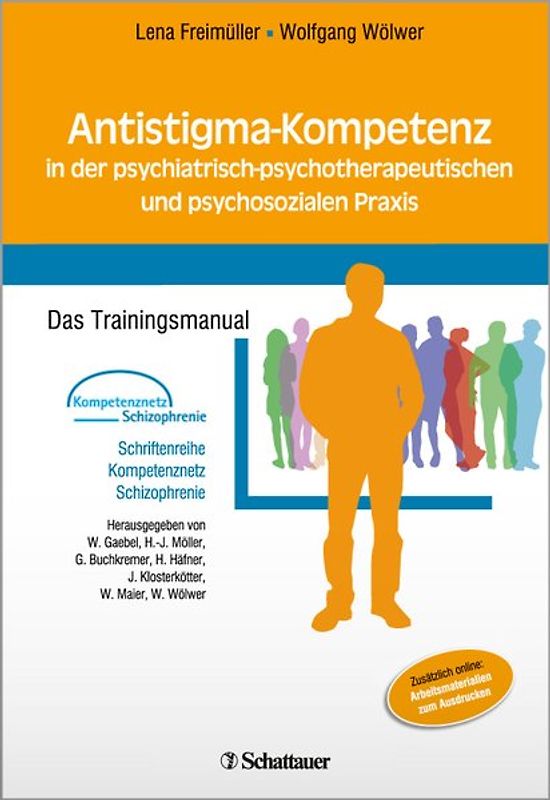 Antistigma-Kompetenz in der psychiatrisch-psychotherapeutischen und psychosozialen Praxis (Schriftenreihe Kompetenznetz Schizophrenie, Bd. ?)
