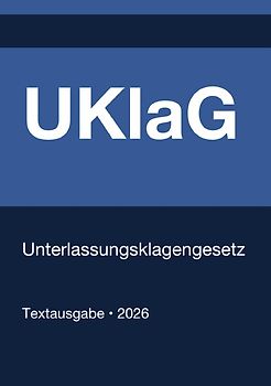 UKlaG - Unterlassungsklagengesetz (Deutschland) 2026