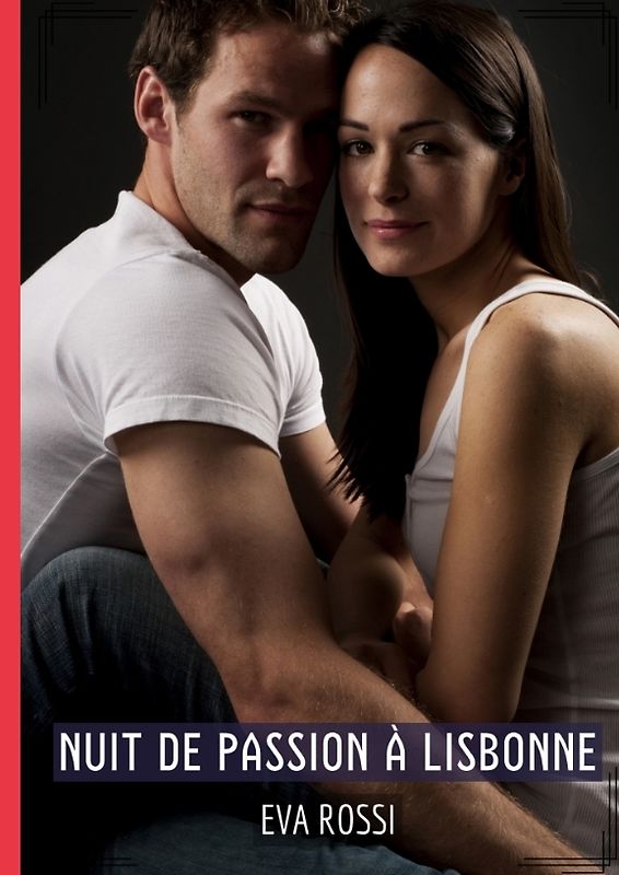 Nuit de passion à Lisbonne