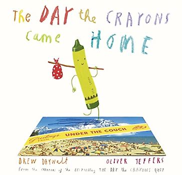 The Day The Crayons Came Home: Bilderbuch