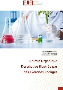 Chimie Organique Descriptive illustrée par des Exercices Corrigés
