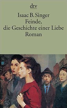 Feinde, die Geschichte einer Liebe. Roman