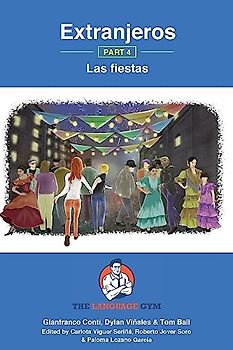 Extranjeros - Part 4 - Las fiestas: Spanish Sentence Builder - Readers