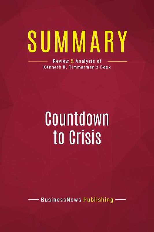 Summary: Countdown to Crisis