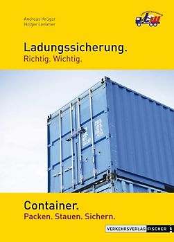Ladungssicherung Richtig. Wichtig. Container