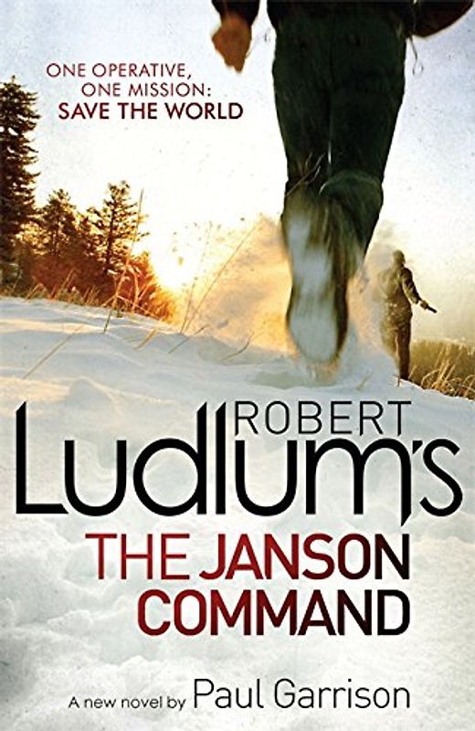 Robert Ludlum's The Janson Command - Garrison, Paul