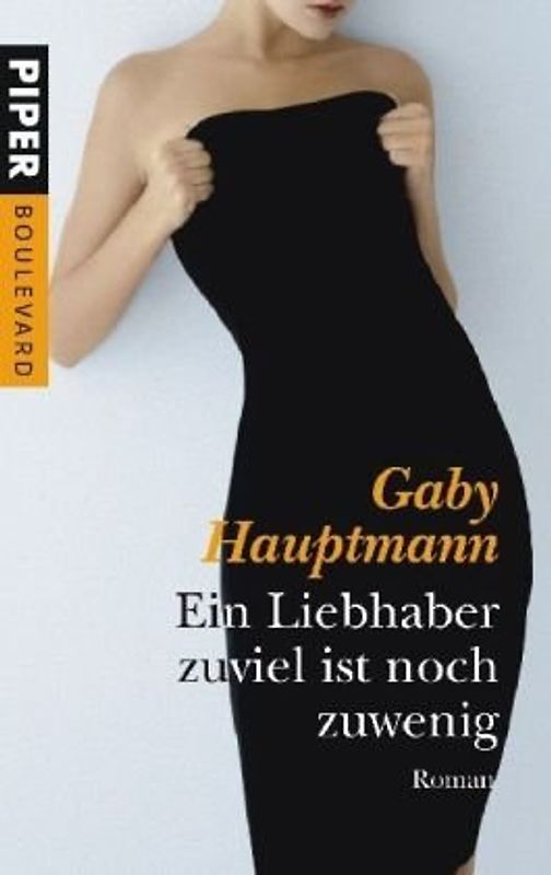 Ein Liebhaber zuviel ist noch zuwenig