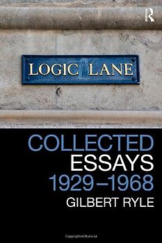 Collected Essays 1929-1968: Collected Papers, Volume 2 - Gilbert Ryle