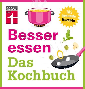 Besser essen - Das Kochbuch