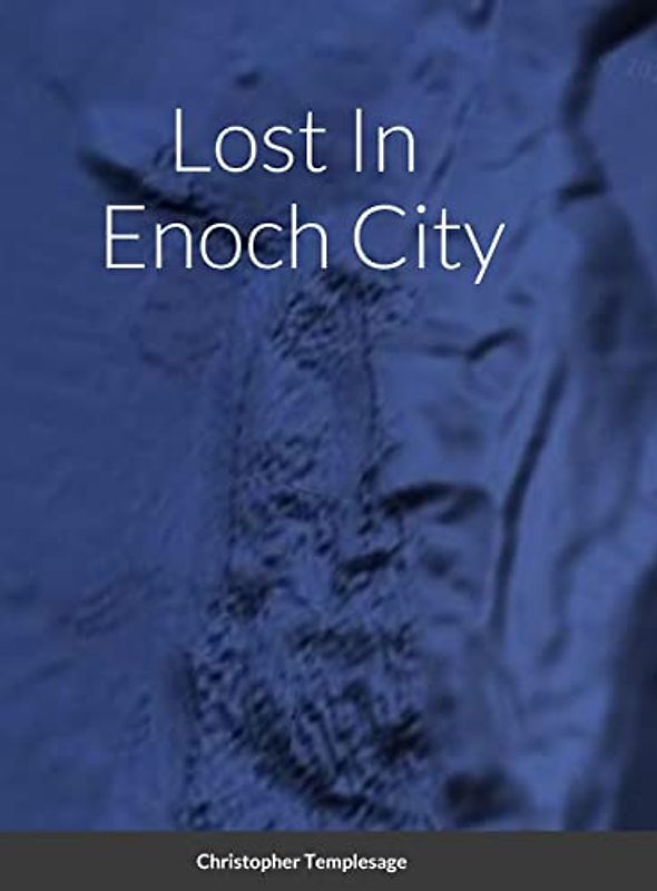 Lost In Enoch City: ManKey