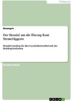 Der Skandal um die Ehrung Kuni Tremel-Eggerts