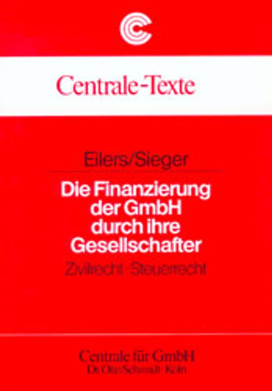 Die Finanzierung der GmbH durch ihre Gesellschafter. Zivilrecht, Steuerrecht