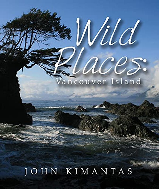 Wild Places: Vancouver Island
