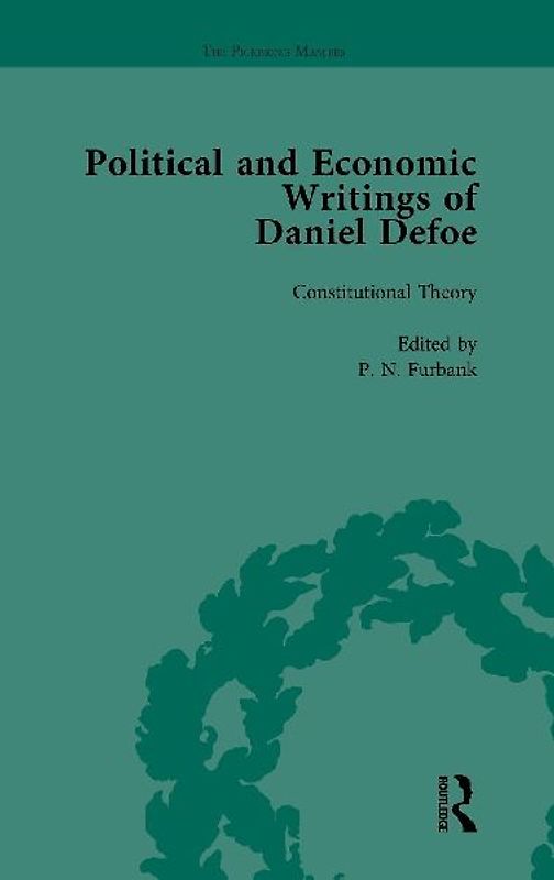 The Political and Economic Writings of Daniel Defoe Vol 1