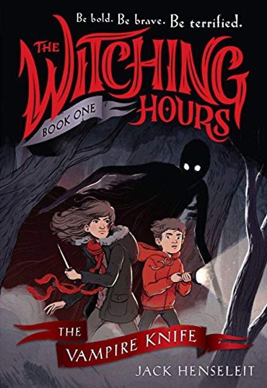 The Witching Hours: The Vampire Knife (Witching Hours, 1, Band 1)