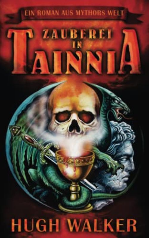 Zauberei in Tainnia: ein Roman aus MYTHORs Welt