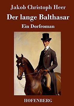 Der lange Balthasar