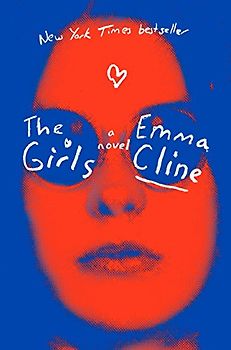 The Girls: A Novel