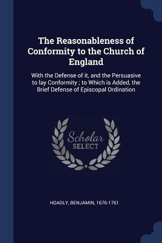 The Reasonableness of Conformity to the Church of England
