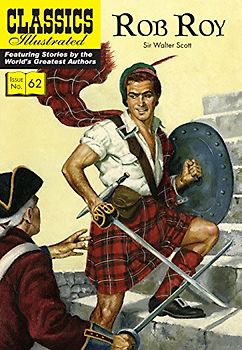 Rob Roy (Classics Illustrated, Band 62)