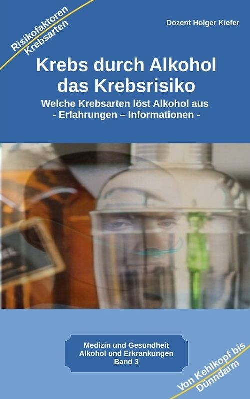 Krebs durch Alkohol das Krebsrisiko