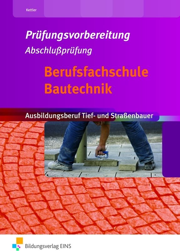 Berufsfachschule Bautechnik / Berufsfachschule Bautechnik - Prüfungsvorbereitung Abschlussprüfung