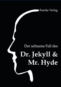 Der seltsame Fall des Dr. Jekyll & Mr. Hyde