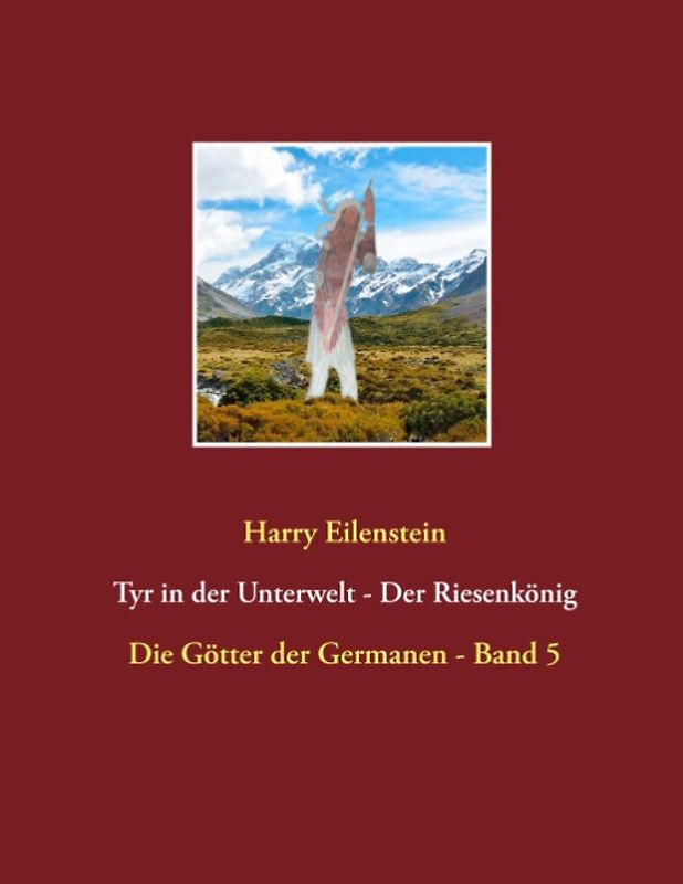 Tyr in der Unterwelt - Der Riesenkönig I