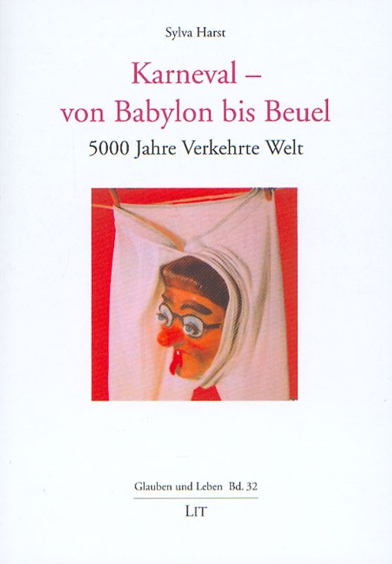 Karneval - von Babylon bis Beuel