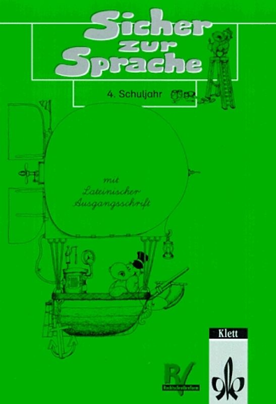 Sicher zu Sprache. In reformierter Rechtschreibung und Zeichensetzung / Arbeitsheft mit Lateinischer Ausgangsschrift