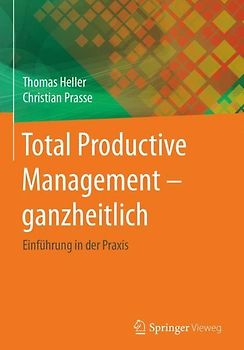 Total Productive Management - ganzheitlich